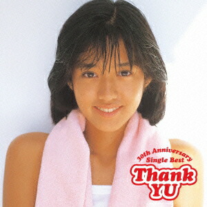 楽天ブックス: Thank YU ～30th Anniversary Single Best～ - 早見優 