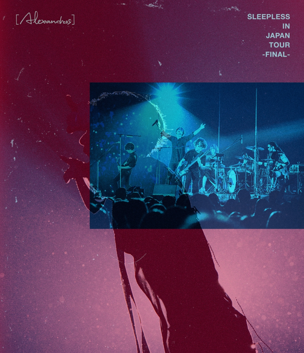 楽天ブックス Sleepless In Japan Tour Final Blu Ray Alexandros Dvd