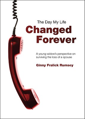 楽天ブックス: The Day My Life Changed Forever: A Young Widow's Perspective on