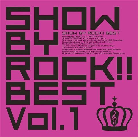 SHOW　BY　ROCK！！BEST　Vol．1 (CD＋DVD) [ (ゲーム・ミュージック) ]画像