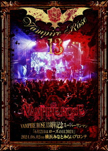 VAMPIRE ROSE13周年記念スーパーワンマン「6月2日はローズの日2024」画像