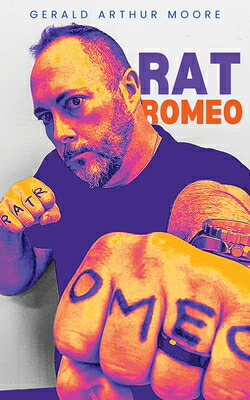 楽天ブックス: Rat Romeo - Gerald Arthur Moore - 9781989689912 : 洋書