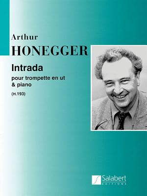 楽天ブックス: Intrada: Trumpet in C and Piano - Arthur Honegger