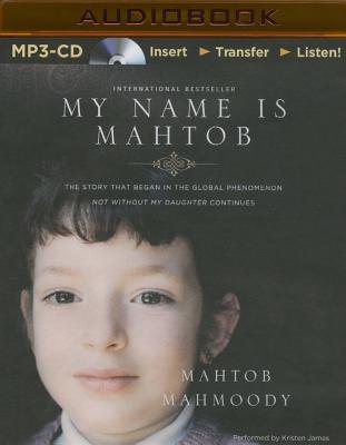 楽天ブックス: My Name Is Mahtob: The Story That Began in the Global Phenomenon Not Without My Daughter ...
