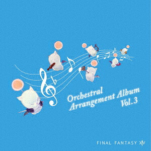 FINALFANTASYXIVOrchestralArrangementAlbumVol.3[(ゲーム・ミュージック)]