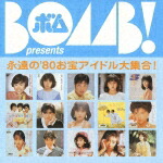 アイドル黄金時代 70's〜80's CD 6枚組 アイドル黄金時代 CD-BOX『アイドル黄金時代 70's～80's』 6枚組