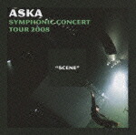 楽天ブックス: ASKA SYMPHONIC CONCERT TOUR 2008 “SCENE” - ASKA - 4988005550361 :  DVD