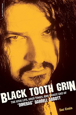 楽天ブックス Black Tooth Grin The High Life Good Times And Tragic End Of Dimebag Darrell Abbott Zac Crain 洋書