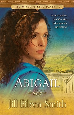 AbigailABIGAIL（WivesofKingDavid）[JillEileenSmith]