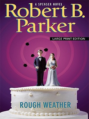 RoughWeatherROUGHWEATHER-LP（SpenserNovels）[RobertB.Parker]