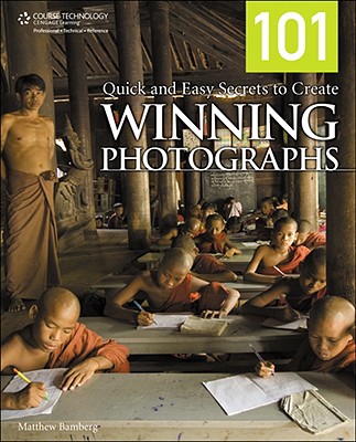 101QuickandEasySecretstoCreateWinningPhotographs101QUICK&EASYSECRETSTOCR（101）[MatthewBamberg]