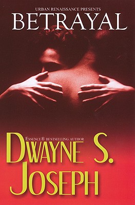BetrayalBETRAYAL（UrbanRenaissance）[DwayneS.Joseph]