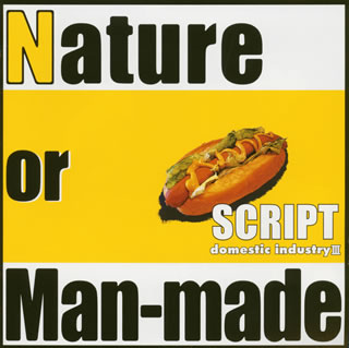 SCRIPT　domestic　industry　III「Nature　or　Man-made」画像