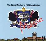 【中古】 The　World　of　GOLDEN　EGGS　MUSIC　The　Finest　Turkey’s　Hill　compilation＆Extra　Movie　（DVD付）／（オムニバス）画像