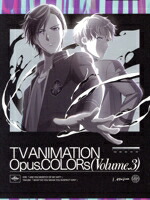 【中古】 Ｏｐｕｓ．ＣＯＬＯＲｓ　第３巻（初回限定版）／渡邉亜彩美（キャラクターデザイン）,内田雄馬,逢坂良太,花江夏樹,豊永利行,梅原裕一郎,島崎信長,Ｋｅｎ　Ａｒａｉ