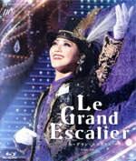 【中古】 宙組公演『Ｌｅ　Ｇｒａｎｄ　Ｅｓｃａｌｉｅｒ－ル・グラン・エスカリエ－』（Ｂｌｕ－ｒａｙ　Ｄｉｓｃ）／宝塚歌劇団