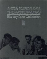 【中古】 黒澤明監督作品 AKIRA KUROSAWA THE MASTERWORKS Blu−ray Disc Collection III(Blu−ray Disc)/黒澤明(監督、脚本、製作)|ブックオフ 店