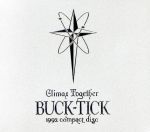 【中古】 ＣＬＩＭＡＸ　ＴＯＧＥＴＨＥＲ　－１９９２　ｃｏｍｐａｃｔ　ｄｉｓｃ－（４ＳＨＭ－ＣＤ）／ＢＵＣＫ－ＴＩＣＫ