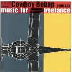 【中古】 COWBOY　BEBOP　Remix／DJヴァディム,（アニメーション）,渡辺信一郎（プロデュース）,ディーゴ,ミスター・スクラフ,イアン・オブライアン,DJヴァディム,フィラ・ブラジリア,イアン・プーリー画像