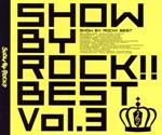 【中古】 SHOW　BY　ROCK！！BEST　Vol．3／（ゲーム・ミュージック）,BUD　VIRGIN　LOGIC,ARCAREAFACT,プラズマジカ,ShingancrimsonZ,クリティクリスタ,バイガンバーV,ウワサノペタルズ画像