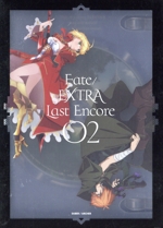 【中古】 Fate／EXTRA　Last　Encore　2（完全生産限定版）（Blu－ray　Disc）／奈須きのこ（原作、シリーズ構成）,TYPE－MOON（原作）,阿部敦（岸浪ハクノ）,丹下桜（セイバー）,植田佳奈（遠坂リン）,滝山真哲（キ画像