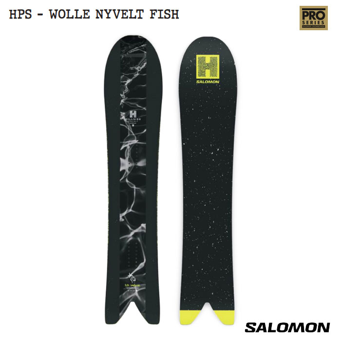 【4月はポイント10倍※要エントリー】予約 26-27 スノーボード 板 ボード サロモン プロシリーズ SALOMON PRO SERIES HPS - WOLLE NYVELT FISH メンズ ユニセックス 日本正規品
