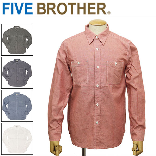 正規取扱店 FIVE BROTHER(ファイブブラザー) 152464S シャンブレー ワークシャツ レギュラー 全5色｜BOOTSMAN 店
