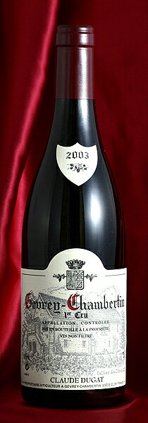 Claude DugatGevrey Chambertin Premier Cru [2003]750mlジュヴレイ・シャンベルタン・プルミエ・クリュ[2003]750mlクロード・デュガ Claude Dugat｜ワインとお宿　千歳