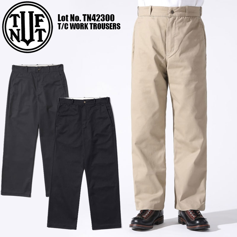 タフナッツ ワークパンツ 楽天市場】TUF-NUT タフナッツ T/C WORK TROUSERS ワークパンツ