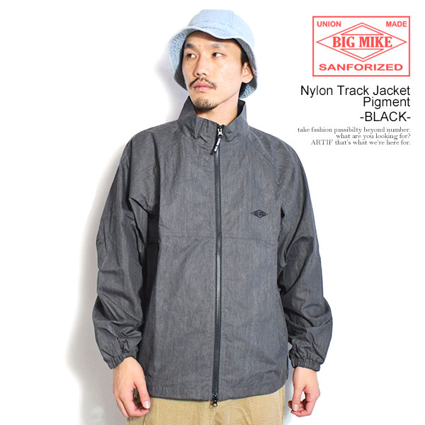 ビッグマイク ジャケット BIG MIKE NYLON TRACK JACKET：PIGMENT -BLACK- メンズ トラックジャケット ピグメント加工 送料無料 ストリート