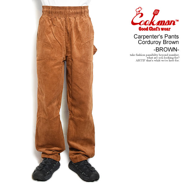 クックマン パンツ COOKMAN Carpenter's Pants Corduroy Brown -BROWN- メンズ カーペンターズパンツ シェフパンツ イージーパンツ 送料無料 ストリート