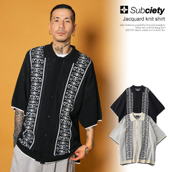 サブサエティ シャツ SUBCIETY Jacquard knit shirt メンズ 半袖 ニットシャツ ビッグシルエット 送料無料 ストリート