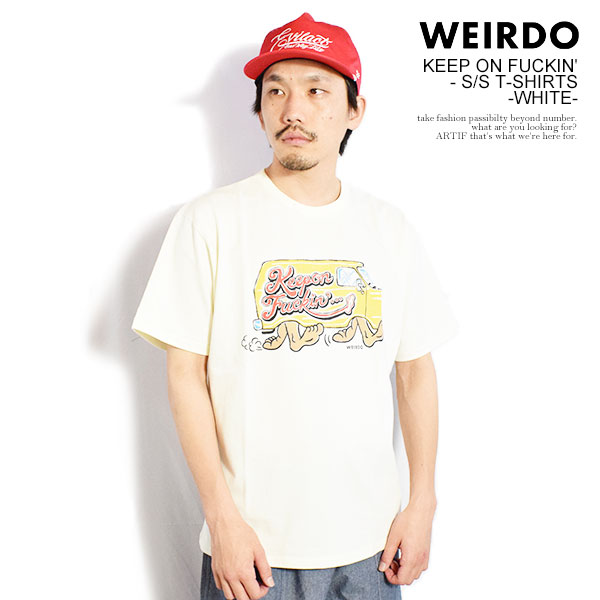 ウィアード Tシャツ WEIRDO KEEP ON FUCKIN' - S/S T-SHIRTS -WHITE- メンズ 半袖 バインダーネック クルーネックTシャツ アメカジ 送料無料