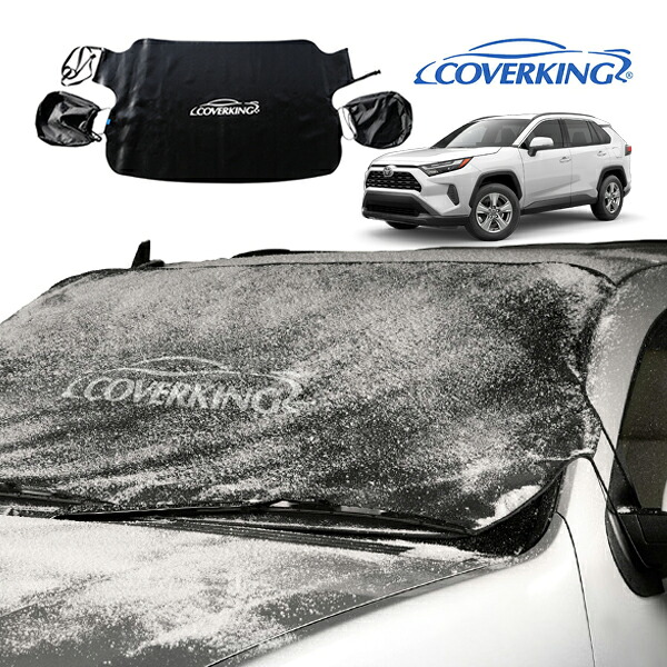 COVERKING 正規品 専用設計 フロントガラスカバー スノーシールド ミラーカバー付 雪 霜 凍結防止 花粉 黄砂対策 トヨタ RAV4 50系 カバーキング|カリフォルニアカスタム店