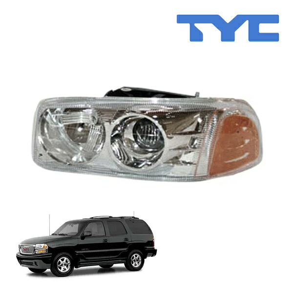 【TYC 正規品】00-06y GMC ユーコンデナリ ヘッドランプ ヘッドライト ハロゲン 純正タイプ 左側 LH 運転席側 バルブ付