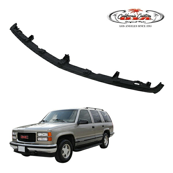 カリフォルニアカスタム 94-98y GMC ユーコン バンパーフィラーパネル フロントバンパー センターフィラー 純正タイプ