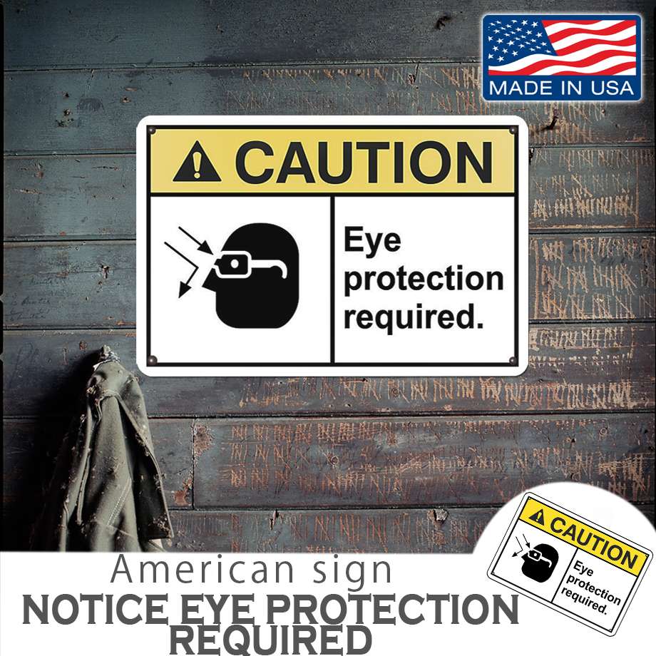 アメリカンサインプレート CAUTION EYE-Required（注意 安全メガネの着用が必要です） 12x18インチ MADE IN USA 雑貨
