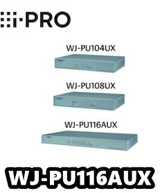 【店卸し資産あり】WJ-PU116AUX PoE写真機ワット数単一のもの 16CH 網状組織写真機用【新品】アイプロ i-Pro【貨物輸送無料】【置き目品】【3年引き受ける】