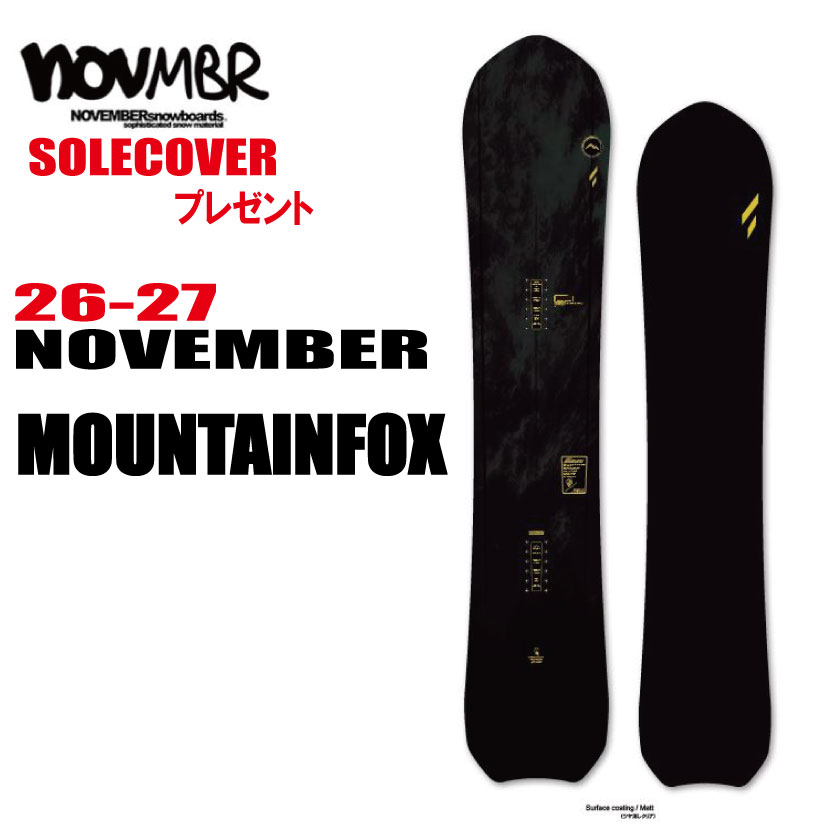 早期予約商品　26-27モデル NOVEMBER（ノベンバー)　MOUNTAINFOX マウンテンフォックス 選べる特典2点【送料無料】（※北海道/沖縄/離島は送料別）