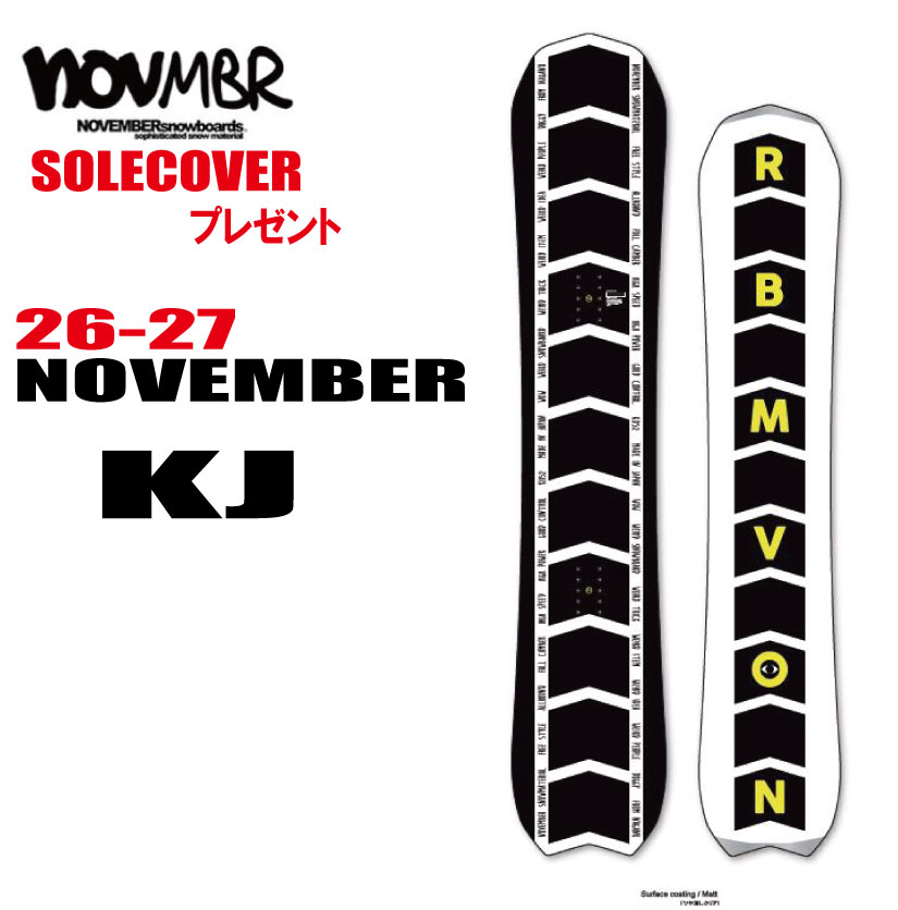 早期予約商品　26-27モデル NOVEMBER（ノベンバー) KJ ケージェイ 選べる特典2点【送料無料】（※北海道/沖縄/離島は送料別）