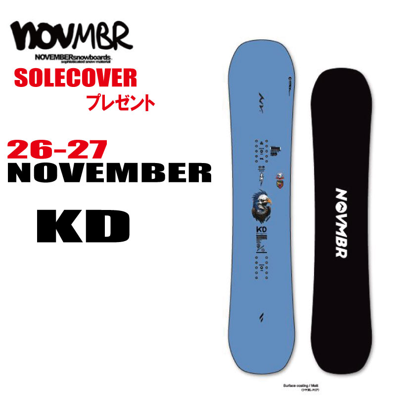 早期予約商品　26-27モデル NOVEMBER（ノベンバー) KD ケーディー　選べる特典2点【送料無料】（※北海道/沖縄/離島は送料別）｜CAPCELL