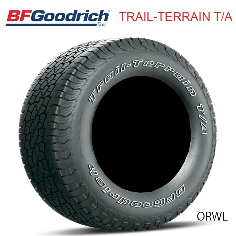 235/65R17 108T XL ORWL (1本/2本/4本)送料無料 ビーエフグッドリッチ サマータイヤ BFGoodrich TRAIL-TERRAIN T/A トレールテレーンティーエー (17インチ)