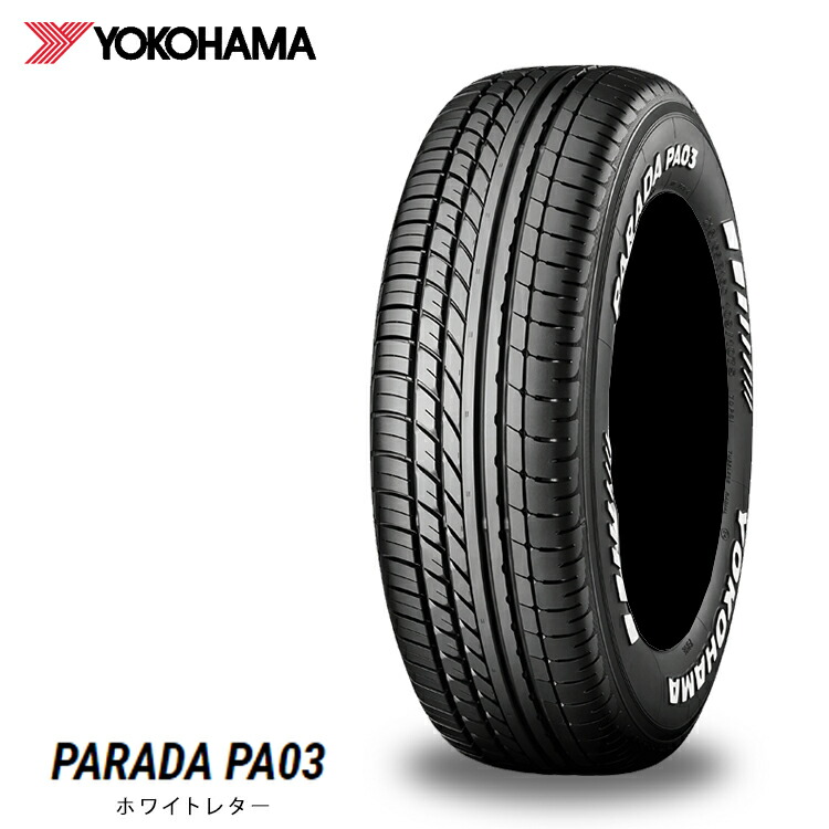 215/70R15 109/107S (WH) (1本/2本/4本)送料無料 ヨコハマ サマータイヤ YOKOHAMA PARADA PA03 パラダ ピーエーゼロサン (15インチ)