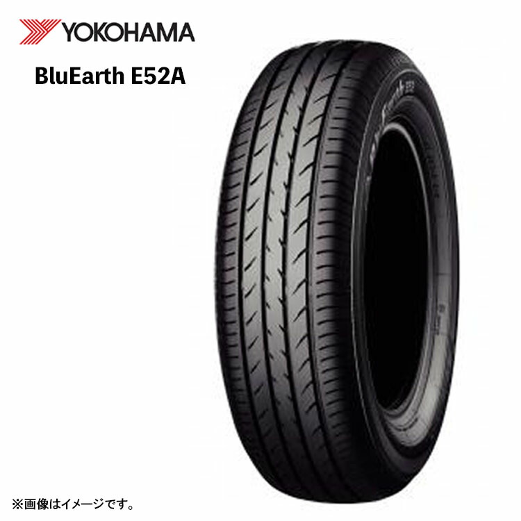 【お買い物マラソン 7/19(日)20:00~】195/65R15 91S (1本/2本/4本)送料無料 ヨコハマ サマータイヤ YOKOHAMA BluEarth E52A ブルーアース E52A (15インチ)|カーパーツ倉庫