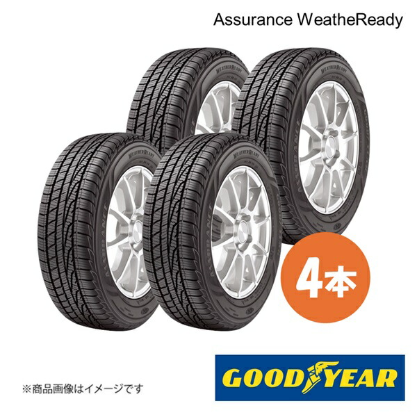 GOODYEAR グッドイヤー Assurance WeatheReady 225/55R18 98V オールシーズンタイヤ 4本 225 55 18 05627291×4