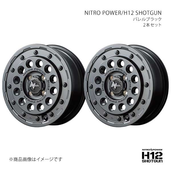 NITRO POWER/H12 SHOTGUN シエンタ 80系 アルミホイール2本セット【14×5.5J 4-100 INSET40 BBK】L17245543340030N×2