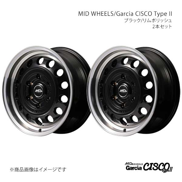 MID WHEELS/Garcia CISCO TypeII ハイエース 200系 アルミホイール2本セット【15×6.0J 6-139.7 INSET33 BRP】D7065606D333BKP0×2