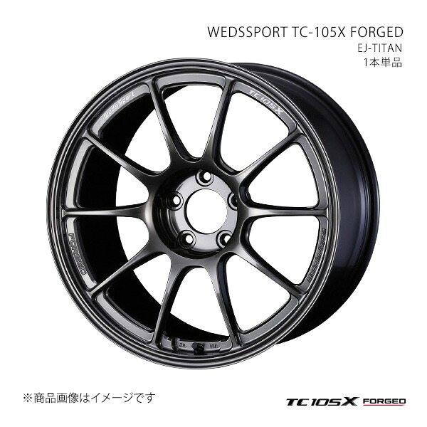 WEDSSPORT TC-105X FORGED ウェッズスポーツ ティーシー イチマルゴ エックス ホイール 1本単品 0073966 【18×10.5J 5-114.3 INSET25 EJ-TITAN】|CAR PLUS