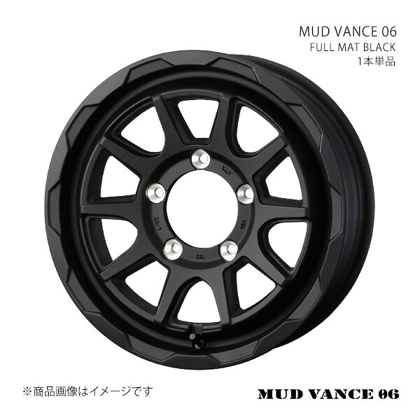 MUD VANCE 06 マッドヴァンス ゼロシックス ホイール 1本単品 0040204 【16&times;5.5J 5-139.7 INSET22 FULL MAT BLACK】｜CAR PLUS