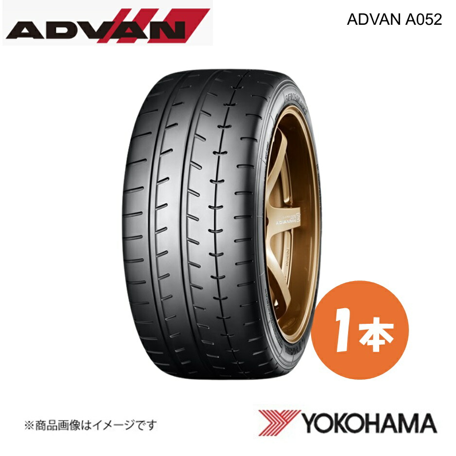YOKOHAMA ヨコハマタイヤ ADVAN A052 275/40R18 スポーツタイヤ 1本 275 40 18 Y XL R4484